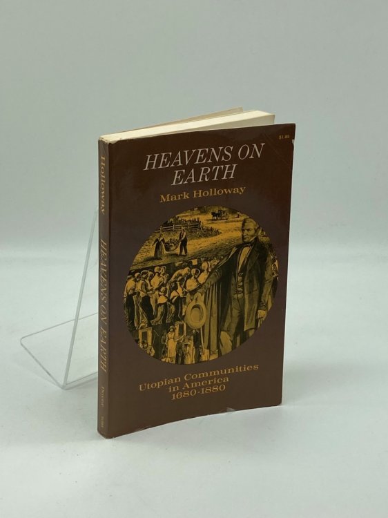 Heavens on Earth Utopian Communities in America 1680-1880