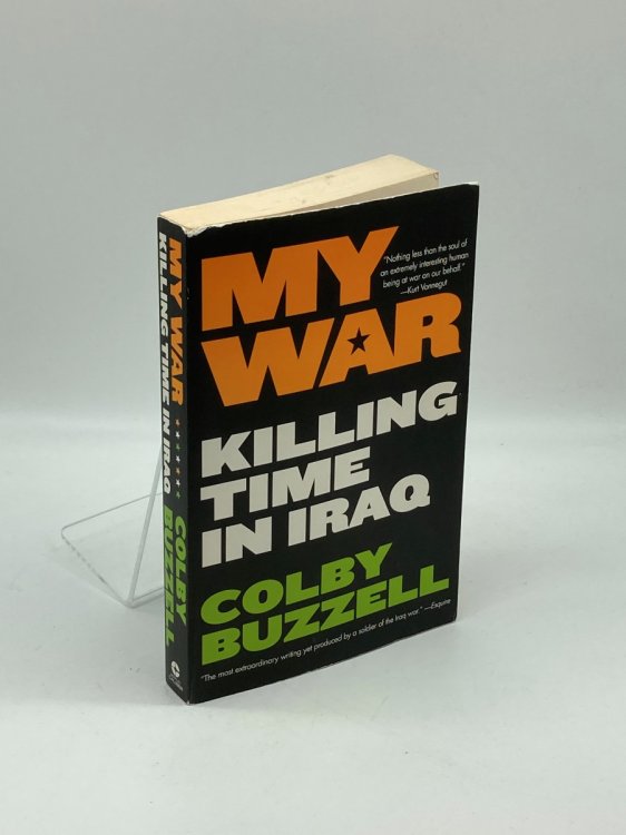 My War Killing Time in Iraq