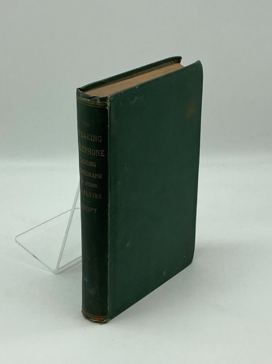 The Speaking Telephone, Talking Phonograph, and Other Novelties