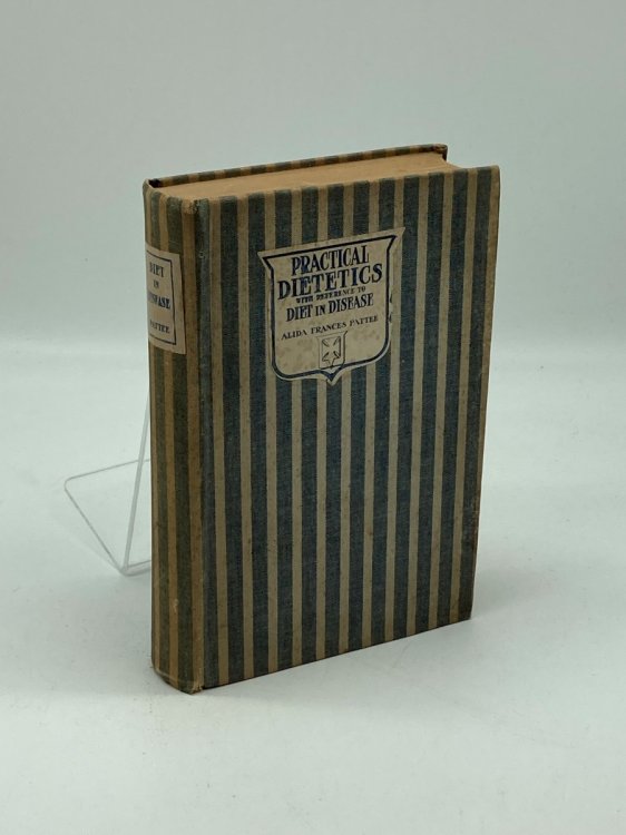 Practical Dietetics With Reference to Diet in Disease