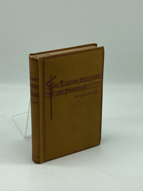 The Telephone, the Microphone and the Phonograph