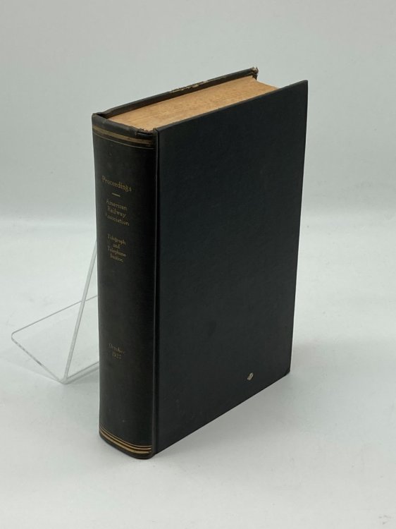 Proceedings of the American Railways Association Telegraph and Telephone Section