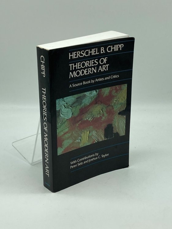 Theories of Modern Art A Source Book by Artists and Critics (Volume 11)