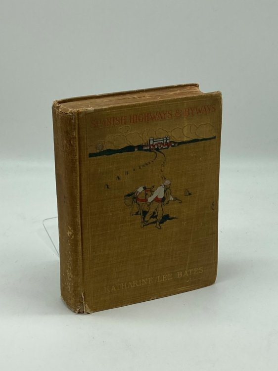 Image for Spanish Highways and Byways. Spanish Highways and Byways.