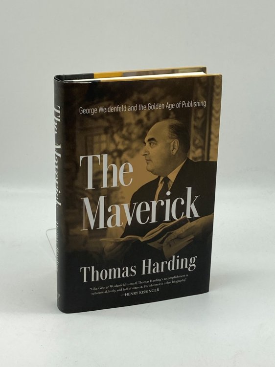 The Maverick George Weidenfeld and the Golden Age of Publishing