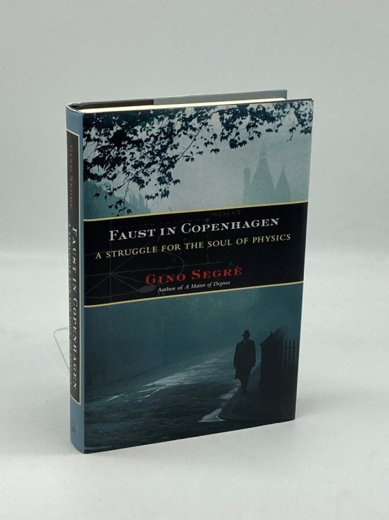 Faust in Copenhagen A Struggle for the Soul of Physics