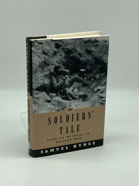 The Soldiers' Tale Bearing Witness to Modern War
