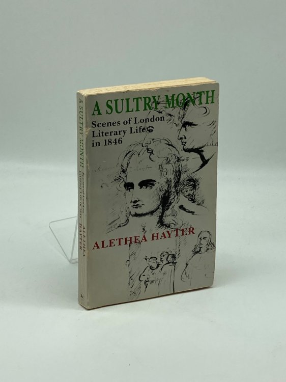 A Sultry Month Scenes of London Literary Life in 1846