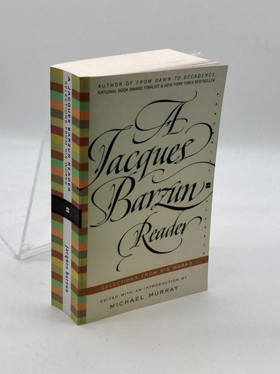 A Jacques Barzun Reader Selections from His Works