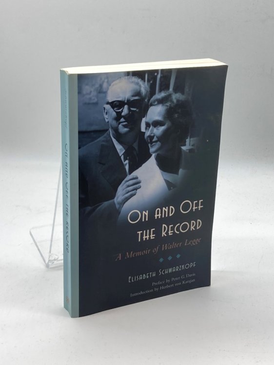 On and off the Record A Memoir of Walter Legge