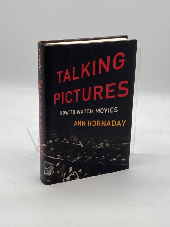 Talking Pictures How to Watch Movies