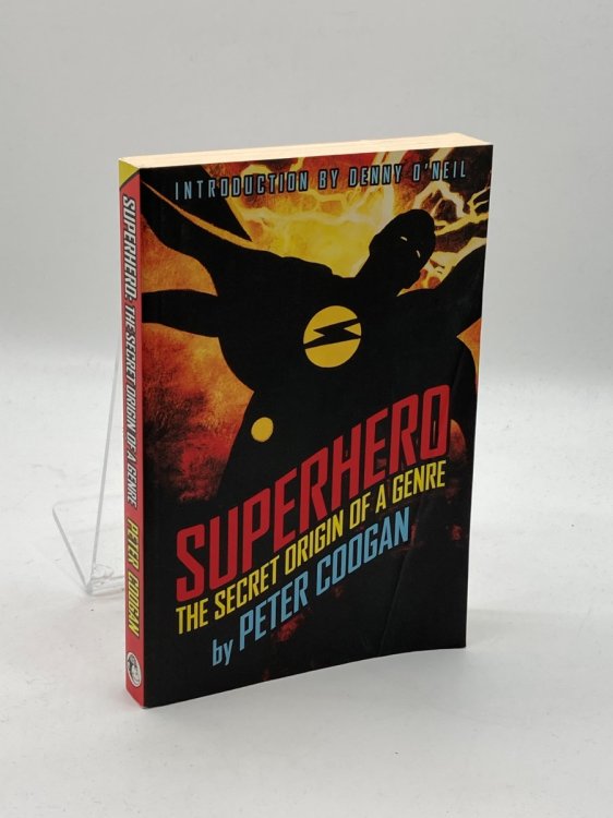 Superhero The Secret Origin of a Genre