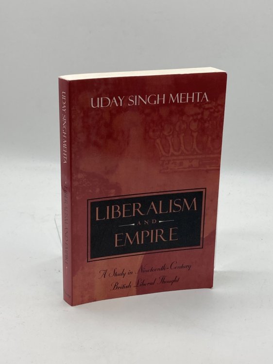Image for Liberalism and Empire A Study in Nineteenth-Century British Liberal Thought Liberalism and Empire A Study in Nineteenth-Century British Liberal Thought
