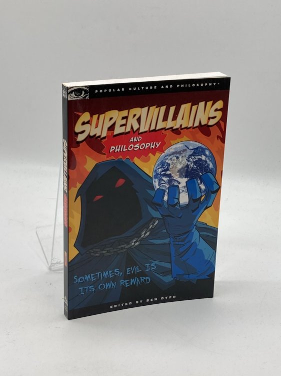 Supervillains and Philosophy Sometimes, Evil is its Own Reward