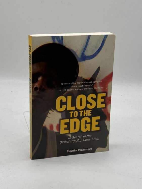 Close to the Edge In Search of the Global Hip Hop Generation