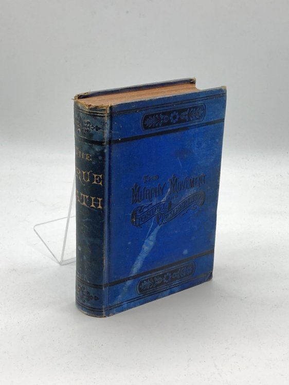 Image for The True Path or, The Murphy Movement and Gospel Temperance The True Path or, The Murphy Movement and Gospel Temperance