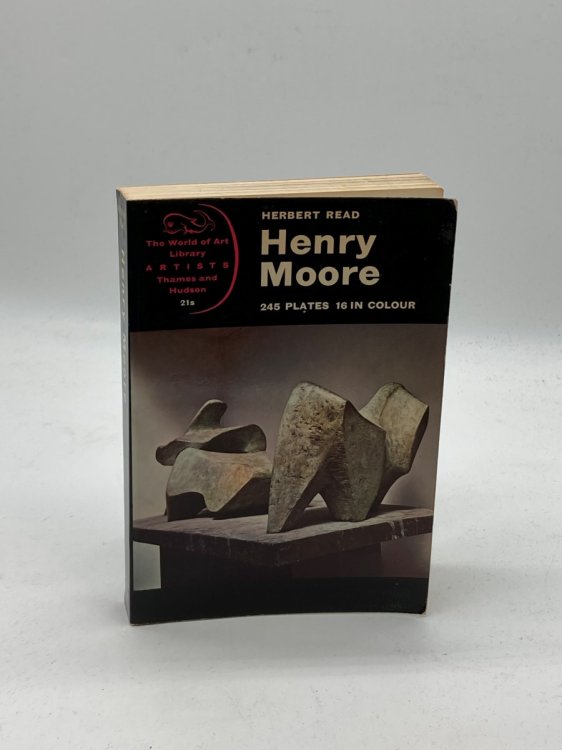 Image for Henry Moore a Study of His Life and Work Henry Moore a Study of His Life and Work