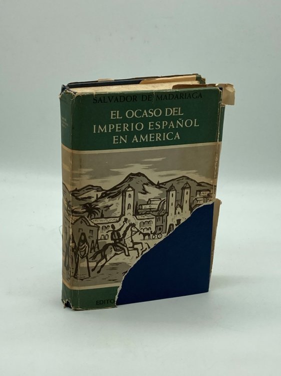 El Ocaso Del Imperio Espaol En Amrica.