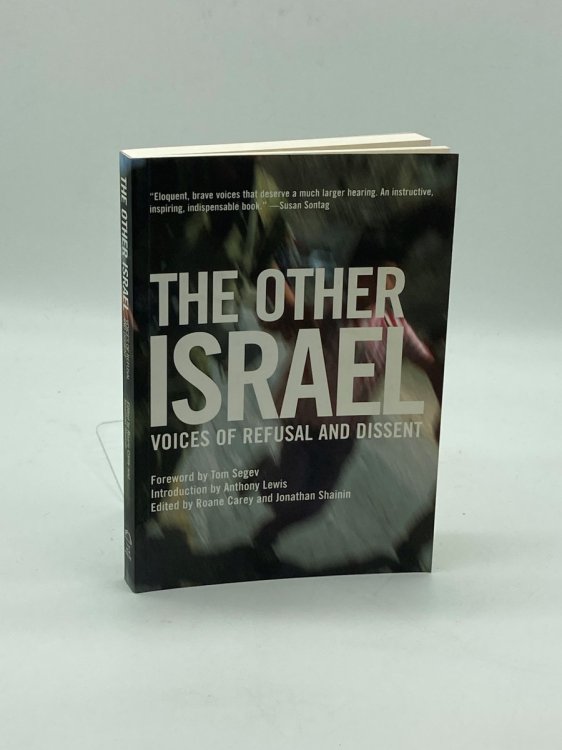The Other Israel Voices of Refusal and Dissent