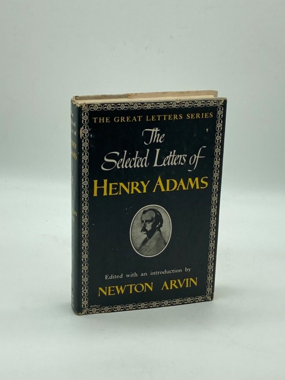 The Selected Letters of Henry Adams