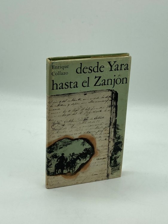 Desde Yara Hasta El Zanjon (Apuntaciones Historicas)
