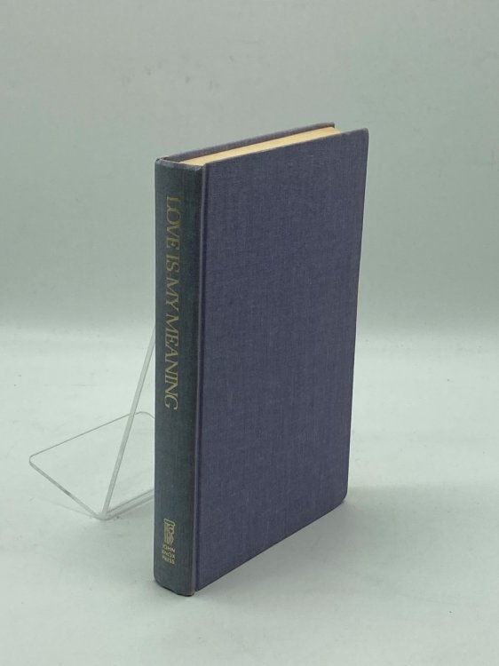 Love is My Meaning; An Anthology of Assurance