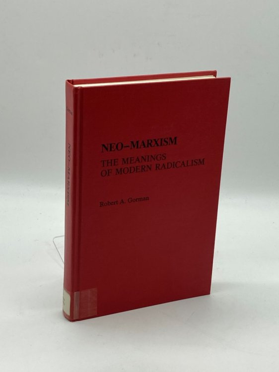 Neo-Marxism The Meanings of Modern Radicalism