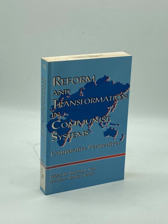 Image for Reform and Transformation in Communist Systems Comparative Perspectives Reform and Transformation in Communist Systems Comparative Perspectives