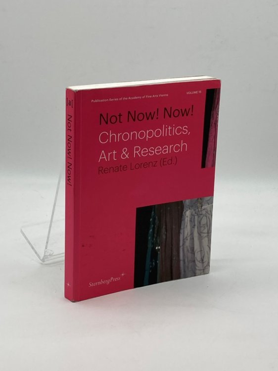 Not Now! Now! Chronopolitics, Art & Research