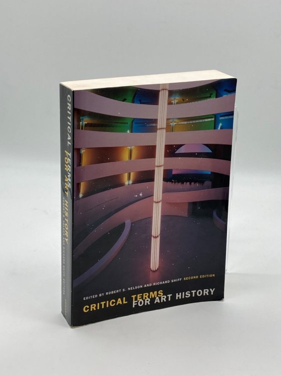 Critical Terms for Art History, 2Nd Edition