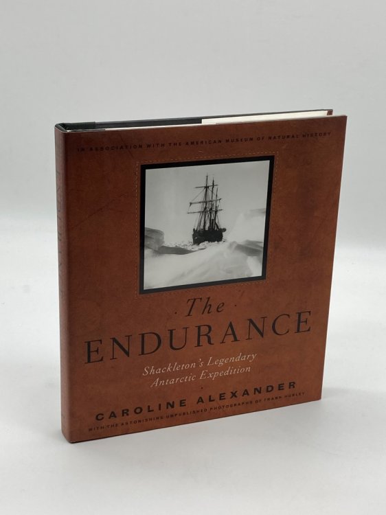 The Endurance Shackleton's Legendary Antarctic Expedition