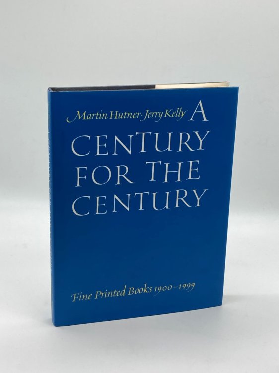 A Century for the Century Fine Printed Books from 1900 to 1999