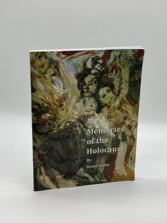 My Memories of the Holocaust