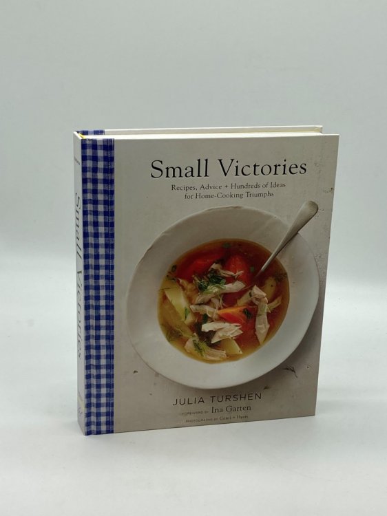Small Victories Recipes, Advice + Hundreds of Ideas for Home Cooking Triumphs