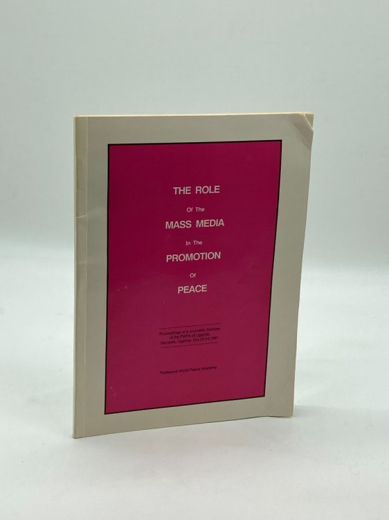 The Role of the Mass Media in the Promotion of Peace