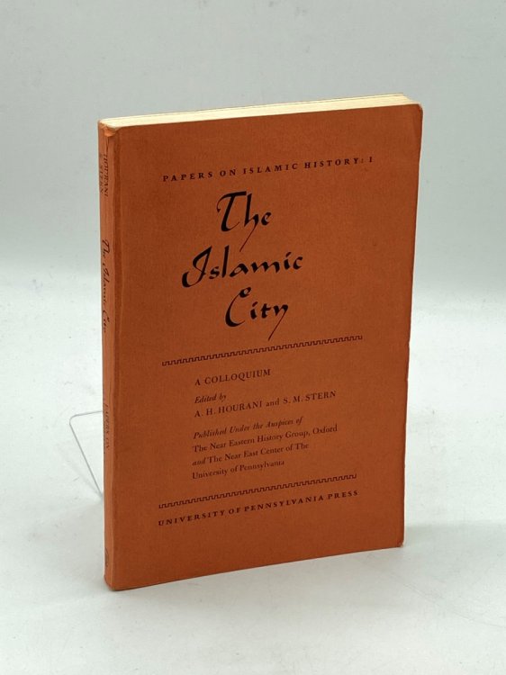 The Islamic City A Colloquium