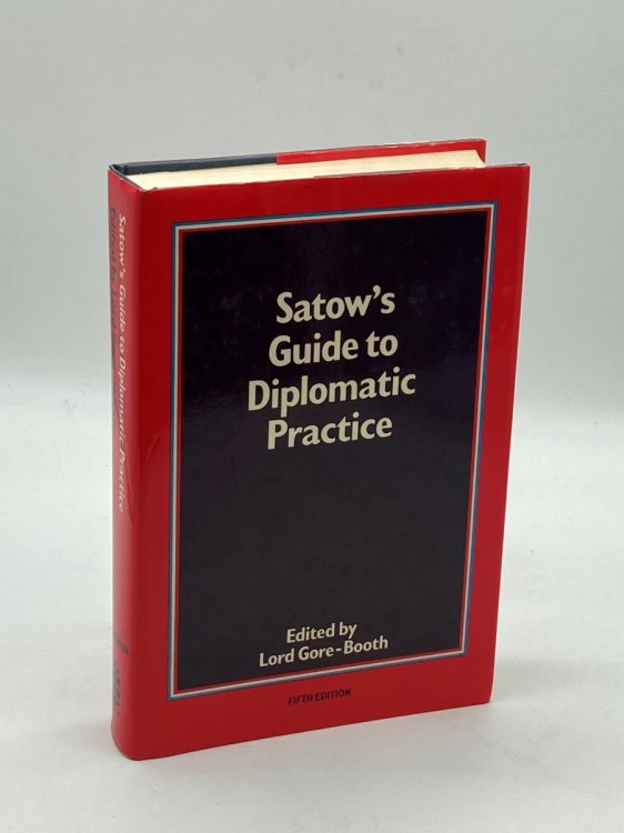 Satow's Guide to Diplomatic Practice