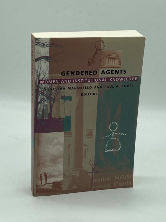 Gendered Agents Women and Institutional Knowledge