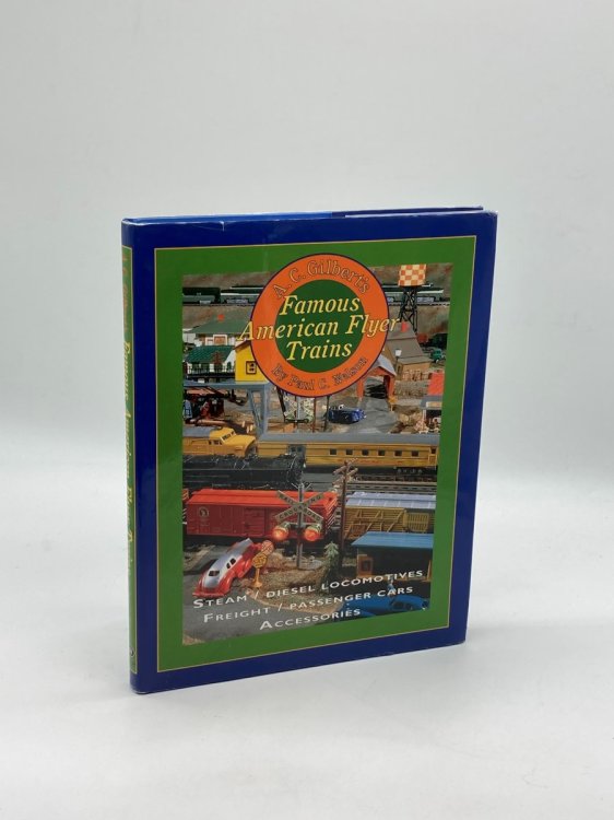 A. C. Gilbert's Famous American Flyer Trains