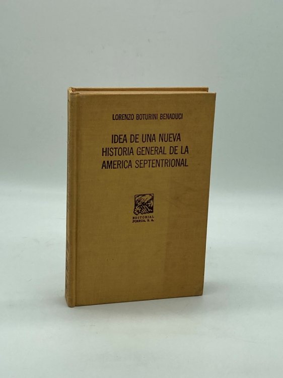 Idea de una Nueva Historia General de la America Septentrional