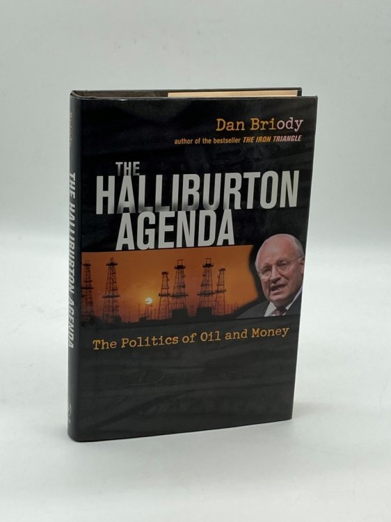 The Halliburton Agenda The Politics of Oil and Money