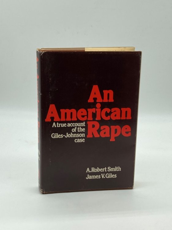 An American Rape A True Account of the Giles-Johnson Case