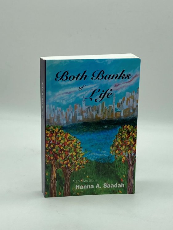 Both Banks of Life Forty Short Stories