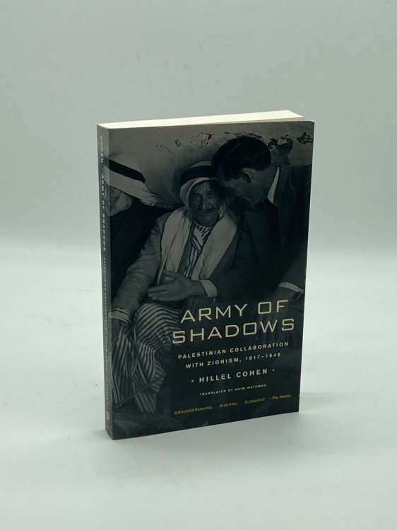 Army of Shadows Palestinian Collaboration with Zionism, 19171948