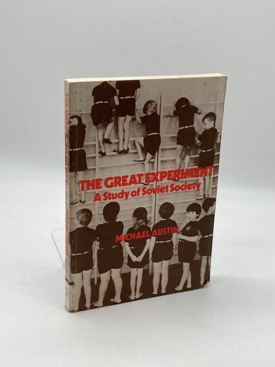 The Great Experiment - A Study of Soviet Society
