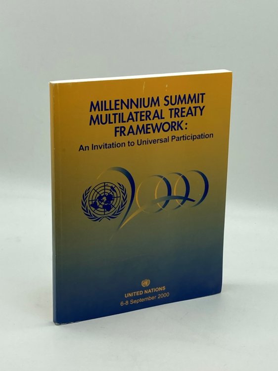 Millenium Summit Multilateral Treaty Framework: Invitation to Universal Participation French and English