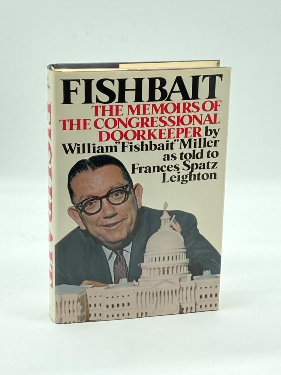 Fishbait The Memoirs of the Congressional Doorkeeper