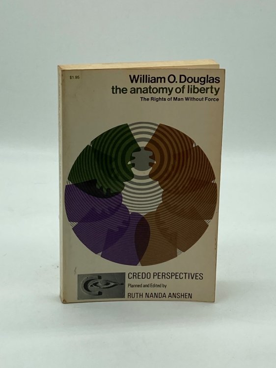 Anatomy of Liberty The Rights of Man Without Force