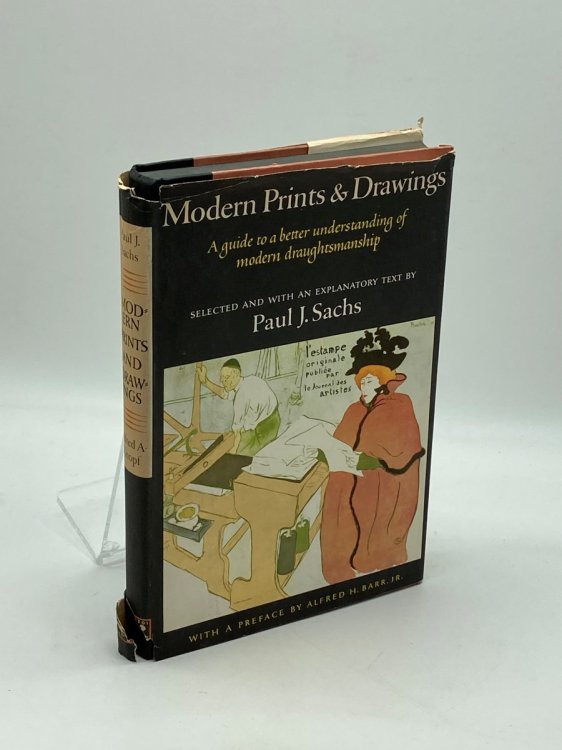 Modern Prints & Drawings; A Guide to a Better Understanding of Modern Draughtsmanship