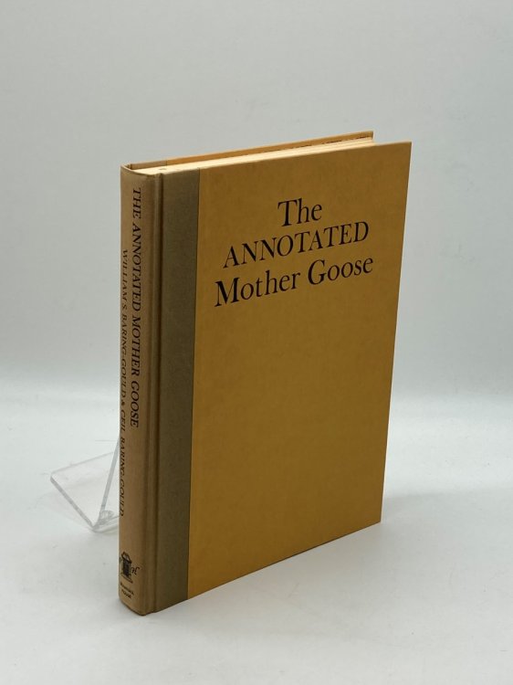 The Annotated Mother Goose With an Introduction and Notes
